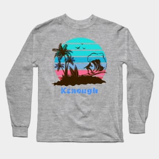 Kenough Long Sleeve T-Shirt